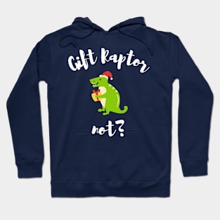 Gift Raptor not? (Gift wrapped or not?) Hoodie